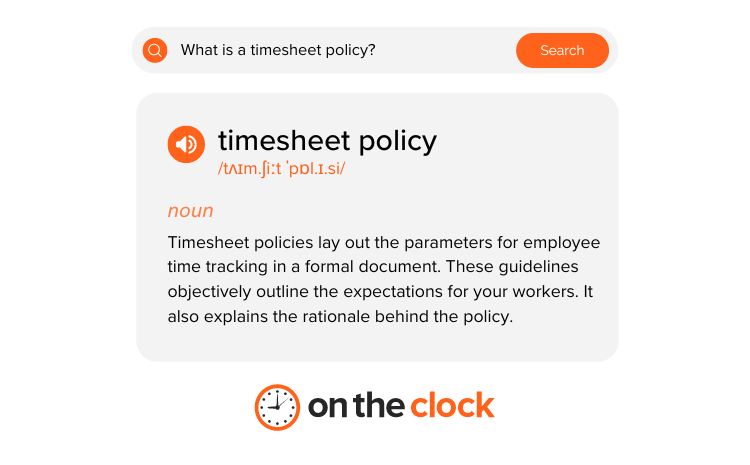 What is a timesheet policy?